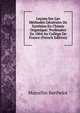 Lecons Sur Les Methodes Generales De Synthese En Chimie Organique: Professees En 1864 Au College De France (French Edition), Marcellin Berthelot 