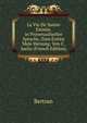 La Vie De Sainte Enimie, in Provenzalischer Sprache, Zum Ersten Male Herausg. Von C. Sachs (French Edition), Bertran 