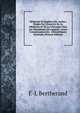 M?decine Et Hygi?ne Des Arabes: ?tudes Sur L'exercice De La M?decine Et De La Chirurgie Chez Les Musulmans De L'alg?rie , Leurs Connaissances En . Climat?riques G?n?rales (French Edition), E-L Bertherand 