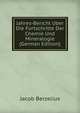 Jahres-Bericht Uber Die Fortschritte Der Chemie Und Mineralogie (German Edition), Jacob Berzelius 
