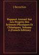 Rapport Annuel Sur Les Progres Des Sciences Physiques Et Chimiques, Volume 4 (French Edition), J Berzelius 