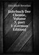 Lehrbuch Der Chemie, Volume 3, part 1 (German Edition), Jons Jakob Berzelius 