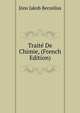 Traite De Chimie, (French Edition), Jons Jakob Berzelius 