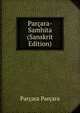 Parcara-Samhita (Sanskrit Edition), Parcara Parcara 