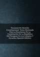 Nociones De Derecho Constitucional: Texto Destinado Para La Ensenanza De La Constitucion De La Republica Del Paraguay En Los Colegios Y Escuelas (Spanish Edition), 