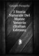 I Storia Naturale Del Monte Vesuvio (Italian Edition), Gaspare Paragallo 