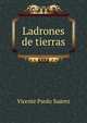 Ladrones de tierras, Vicente Pardo Suarez 