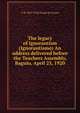 The legacy of ignorantism (Ignorantismo) An address delivered before the Teachers Assembly, Baguio, April 23, 1920, T H. 1857-1925 Pardo de Tavera 