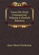 Cours De Droit Commercial, Volume 4 (French Edition), Jean-Marie Pardessus 