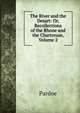 The River and the Desart: Or, Recollections of the Rhone and the Chartreuse, Volume 2, Julia Pardoe 