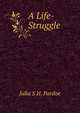 A Life-Struggle, Julia Pardoe 