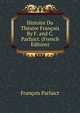 Histoire Du Theatre Francois By F. and C. Parfaict. (French Edition), Francois Parfaict 