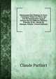 Dictionnaire Des Th??tres De Paris: Contenant Toutes Les Pi?ces Qui Ont ?t? Repr?sent?es Jusqu'? Pr?sent Sur Les Diff?rens Th??tres Francois, & Sur . Royale De Musique, Volume 1 (French Edition), Claude Parfaict 