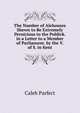 The Number of Alehouses Shewn to Be Extremely Pernicious to the Publick. in a Letter to a Member of Parliament. by the V. of S. in Kent, Caleb Parfect 