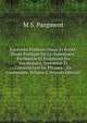 Exercices Francais Oraux Et Ecrits: Etude Pratique De La Grammaire, Formation Et Extension Du Vocabulaire, Invention Et Construction De Phrases, . De Grammaire, Volume 2 (French Edition), M S. Pargment 
