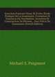 Exercices Francais Oraux Et Ecrits: Etude Pratique De La Grammaire, Formation Et Extension Du Vocabulaire, Invention Et Construction De Phrases, . Avec Precis De Grammaire (French Edition), Michael S. Pargment 