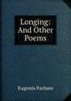 Longing: And Other Poems, Eugenia Parham 