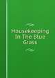 Housekeeping In The Blue Grass, 
