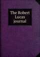 The Robert Lucas journal, 