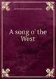 A song o' the West, Estelle Wallace. [from old catalo Paris 