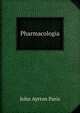 Pharmacologia, John Ayrton Paris 