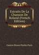 Extraits De La Chanson De Roland (French Edition), Gaston Bruno Paulin Paris 