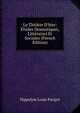 Le Th??tre D'hier: ?tudes Dramatiques, Litt?raires Et Sociales (French Edition), Hippolyte Louis Parigot 