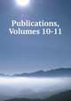 Publications, Volumes 10-11, 