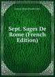 Sept. Sages De Rome (French Edition), Gaston Bruno Paulin Paris 