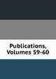 Publications, Volumes 59-60, 