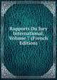 Rapports Du Jury International, Volume 7 (French Edition), 
