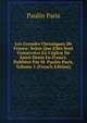 Les Grandes Chroniques De France: Selon Que Elles Sont Conserv?es En L'?glise De Saint-Denis En France. Publi?es Par M. Paulin Paris, Volume 2 (French Edition), Paulin Paris 