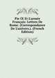 Pie IX Et L'arm?e Fran?ais: Lettres De Rome. (Correspondance De L'univers.). (French Edition), 