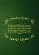 Recollections Of General Lafayette On His Visit To The United States, In 1824 And 1825; With The Most Remarkable Incidents Of His Life, From His Birth To The Day Of His Death, 