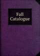 Fall Catalogue., 