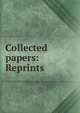 Collected papers: Reprints, 