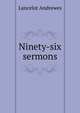 Ninety-six sermons, Lancelot Andrewes 