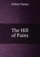 The Hill of Pains, Parker Gilbert 