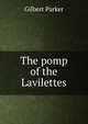 The pomp of the Lavilettes, Parker Gilbert 