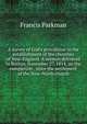 A survey of God's providence in the establishment of the churches of New-England. A sermon delivered in Boston, November 27, 1814, on the completion . since the settlement of the New-North church, Francis Parkman 
