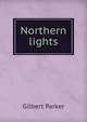 Northern lights, Parker Gilbert 