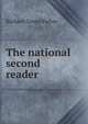 The national second reader, Richard Green Parker 