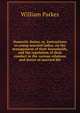Domestic duties, or, Instructions to young married ladies, on the management of their households, and the regulation of their conduct in the various relations and duties of married life, William Parkes 