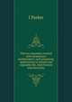 Thermo-dynamics treated with elementary mathematics: and containing applications to animal and vegetable life, tidal friction and electricity, J Parker 