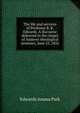 The life and services of Professor B. B. Edwards. A discourse delivered in the chapel of Andover theological seminary, June 25, 1852, Edwards Amasa Park 