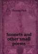 Sonnets and other small poems, Thomas Park 