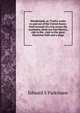 Wonderland, or, Twelve weeks in and out of the United States: brief account of a trip across the continent, short run into Mexico, ride to the . visit to the great Shoshone Falls and a stage, Edward S Parkinson 