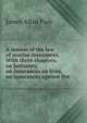 A System of the Law of Marine Insurances. With Three Chapters, on Bottomry, on Insurances on Lives, on Insurances Against Fire. By Sir James Allan Park. The eighth edition, with considerable additions, by Francis Hildyard. In two volumes - Volume I. Lond, James Allan Park 