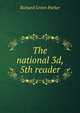The national 3d, 5th reader, Richard Green Parker 
