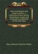 New monologues and dialect stories; a collection of new stories, monologues, poems and acting plays, published for the first time, Mary Moncure Paynter Parker 